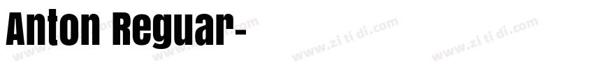 Anton Reguar字体转换